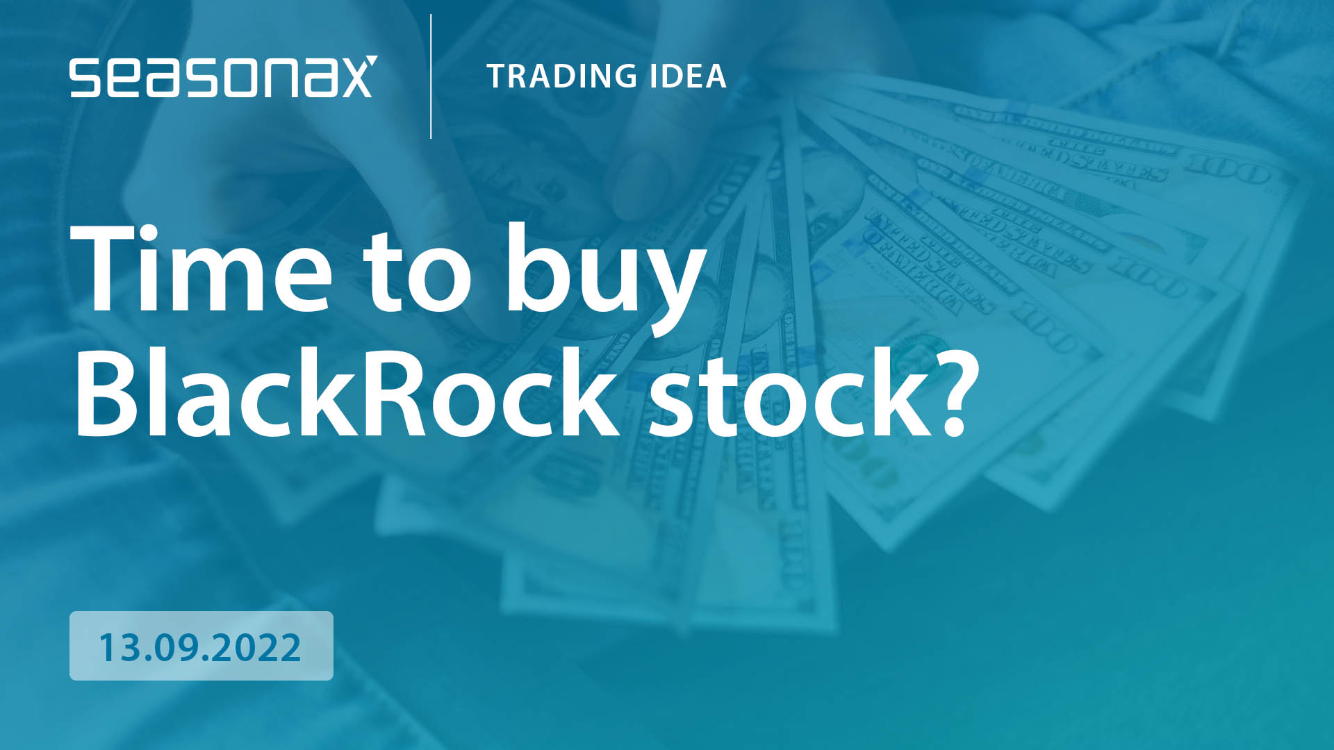 Time to buy BlackRock stock? seasonax