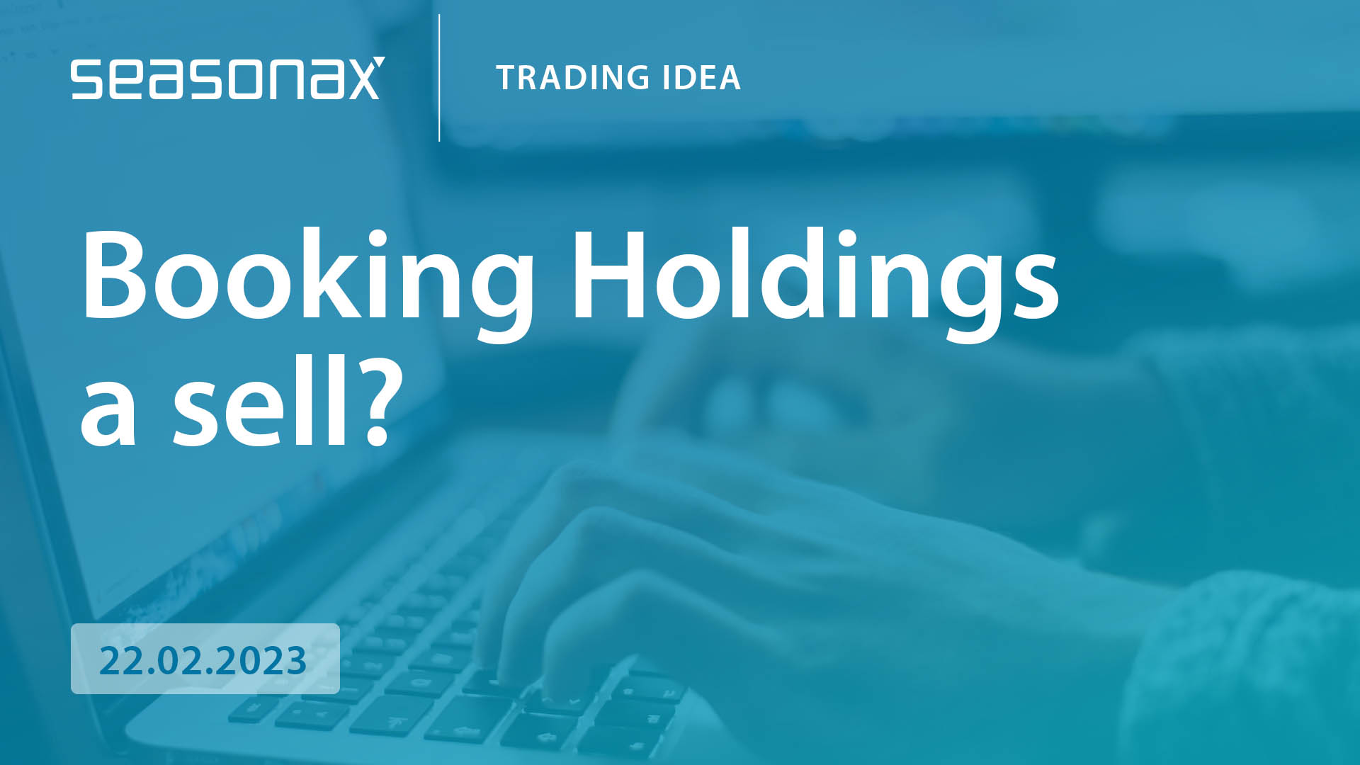 Booking Holdings a sell? seasonax