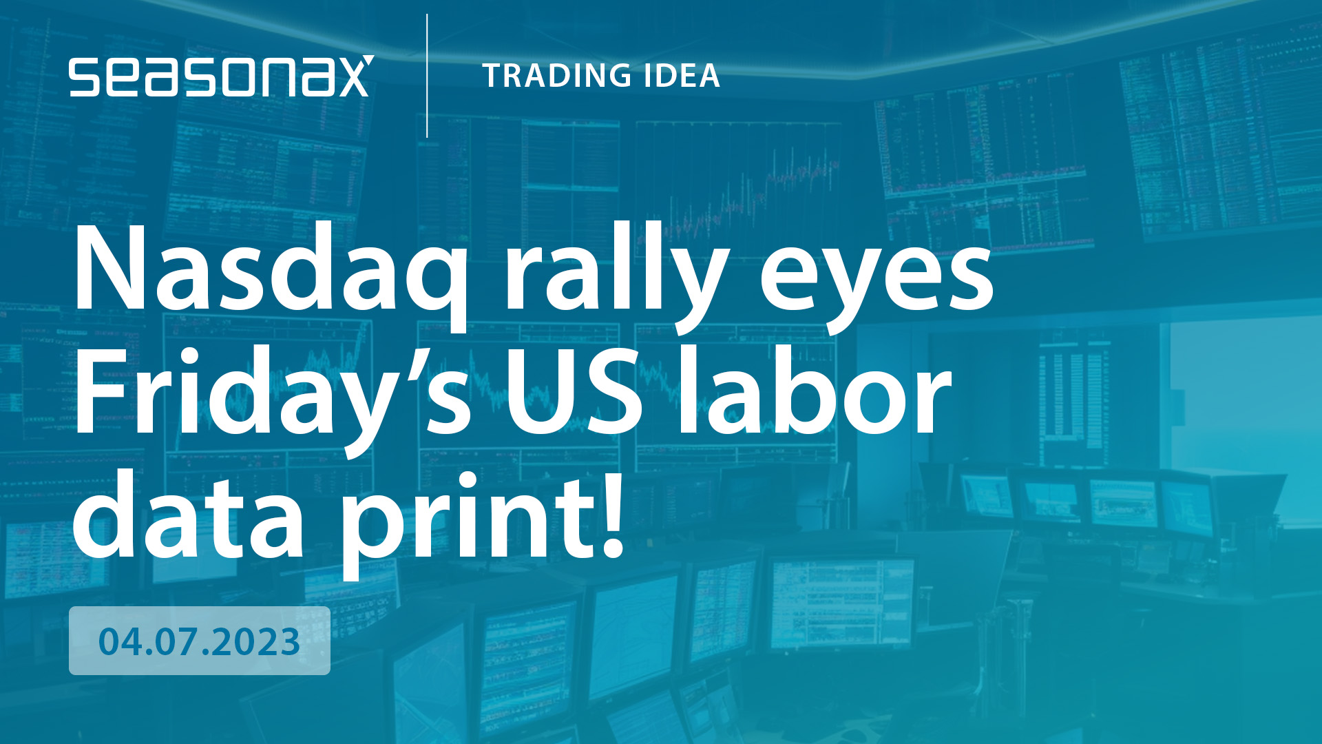 Nasdaq rally eyes Friday’s US labor data print! - seasonax