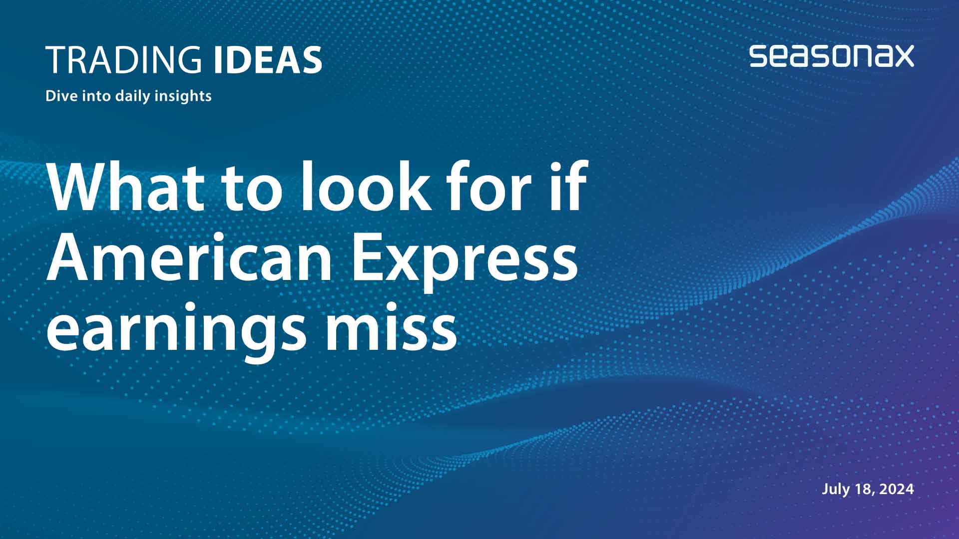 what to look for if American express earnings miss