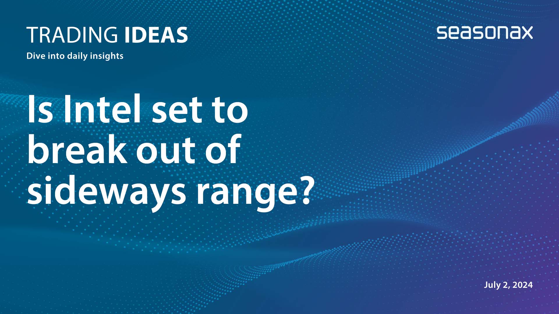 is intel set to break out of sideways range