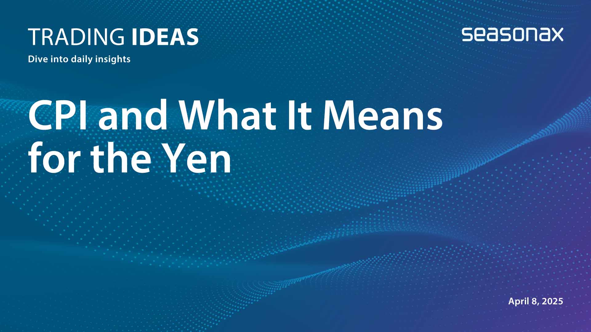 CPI and what it means for the YEN